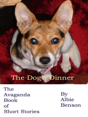 cover image of The Dog's Dinner. the Avaganda Book of Short Stories